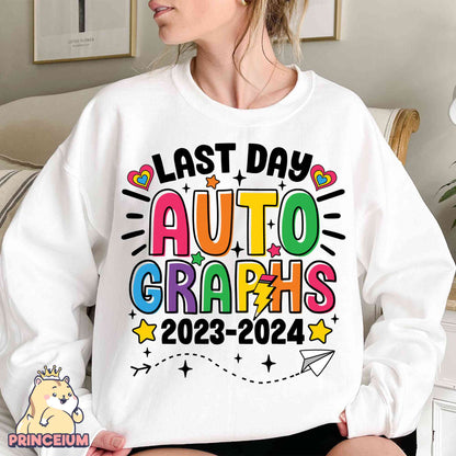 Last Day Auto Graphs, End of School Year Teacher Summer PNG, Last Day of School, Goodbye School, Teacher Appreciation, Funny Teacher Pnn