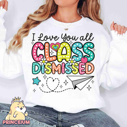 I Love You All Class Dismissed Png, Last Day of School Png, Teacher Summer Png, Rock the Test Png, Teacher Life Png, Sublimation Design