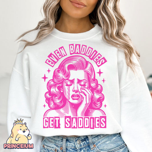 Even Baddies Get Saddies PNG, Trendy Vintage, Retro Mental Health Sublimation Design, Popular T-Shirt PNG, Retro Sad Girl Png Sublimation