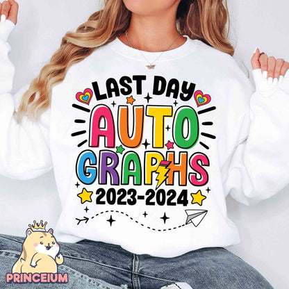 Last Day Auto Graphs, End of School Year Teacher Summer PNG, Last Day of School, Goodbye School, Teacher Appreciation, Funny Teacher Pnn