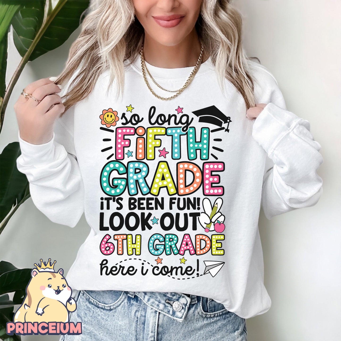 So Long, 5th Grade It’s been fun. Look out! 6th Grade Here I come, Last Day of School Png, End of the Year Teacher Summer Png, Sublimation Designs Digital