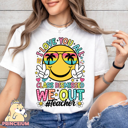 I Love You All Class Dismissed Png, Last Day of School Png, Teacher Summer Png, Rock the Test Png, Teacher Life Png, Sublimation Design