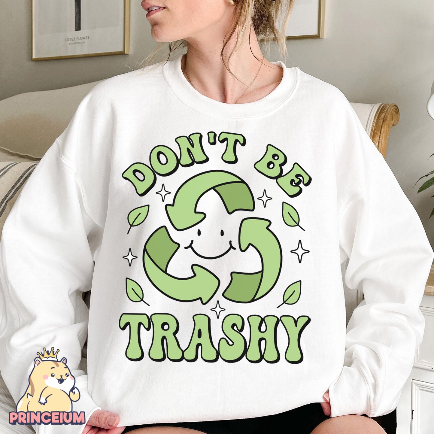 Don't Be Trashy Png, Earth Day Png, Earth Sublimation, Save Planet Png, Climate Change Png