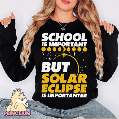 School is important but solar eclipse is Importanter Total Solar Eclipse April 8 Png, Astronomy Lover, Eclipse Event 2024,