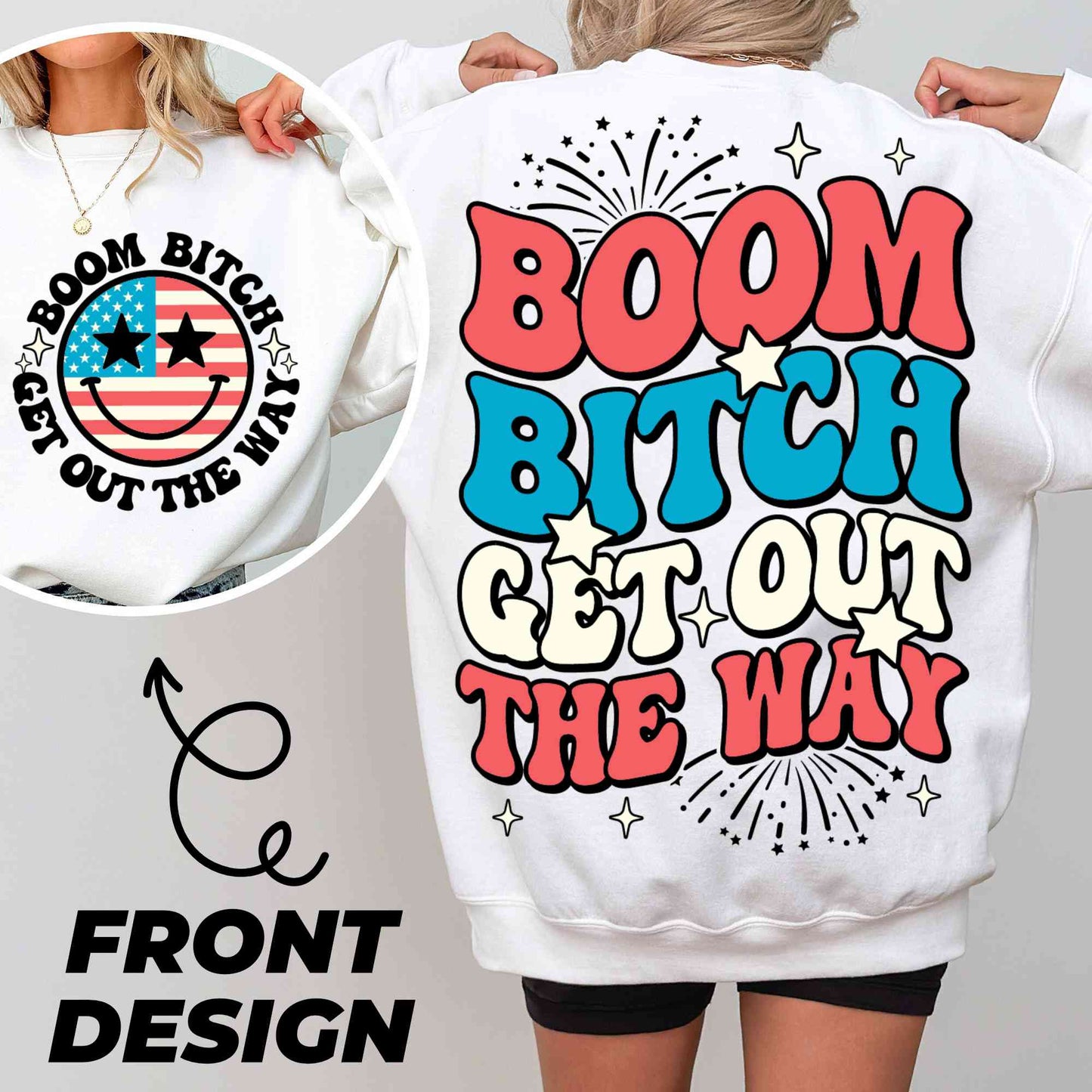 Boom Bitch Get Out The Way, Patriotic Shirt Png, Fourth of July, America Flag Png, Memorial Day Sublimation