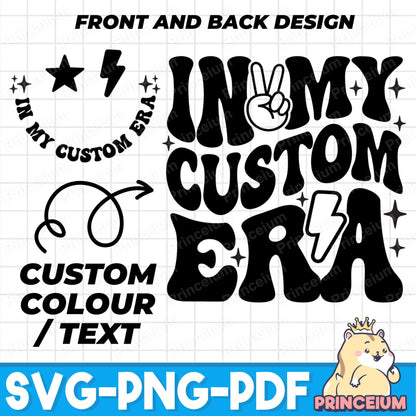 In My Custom Era Svg Png, Personalised, In My Custom Era Png, Trendy Custom Shirt
