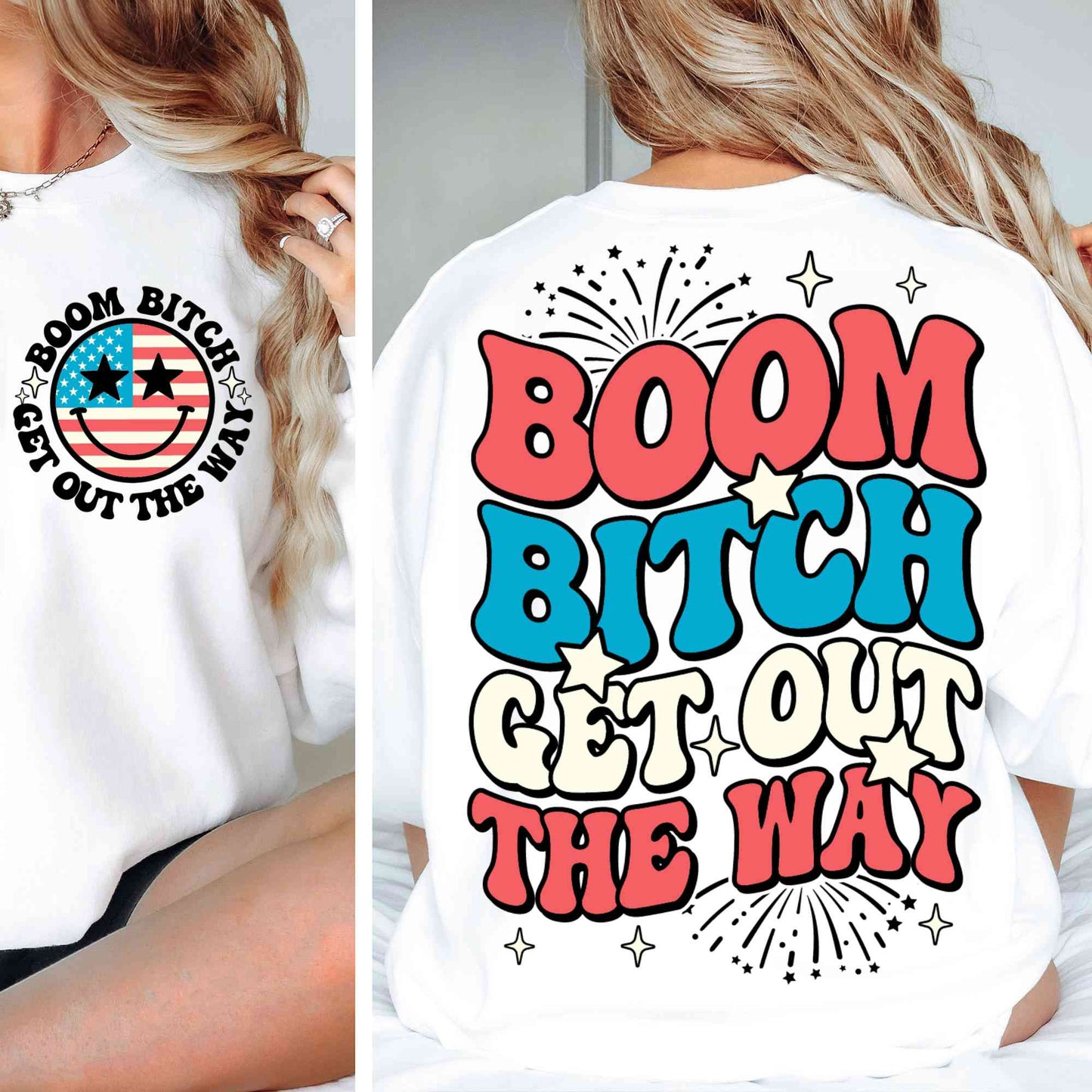 Boom Bitch Get Out The Way, Patriotic Shirt Png, Fourth of July, America Flag Png, Memorial Day Sublimation