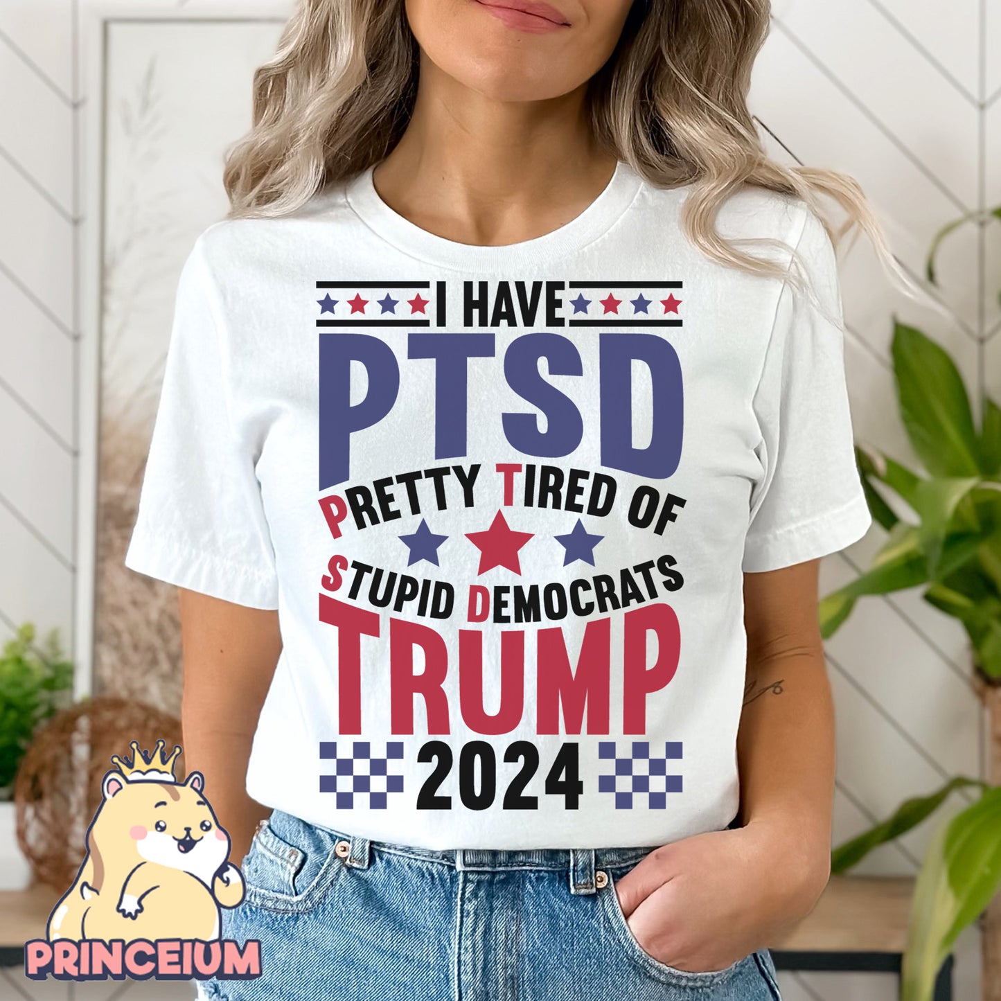 I Have PTSD Pretty Tired Of Stupid Democrats Trump 2024 Png, Trump Png, Donald Trump Png, Trump Flag Png, Trump 2024