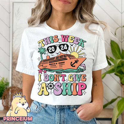 This Week 2024 I don’t Give a ship, Family Trip Shirt Png, Family Trip 2024, Sublimation Design