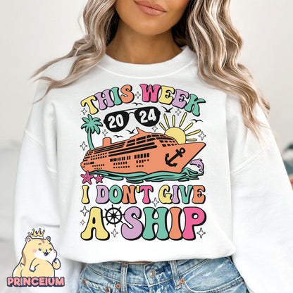This Week 2024 I don’t Give a ship, Family Trip Shirt Png, Family Trip 2024, Sublimation Design