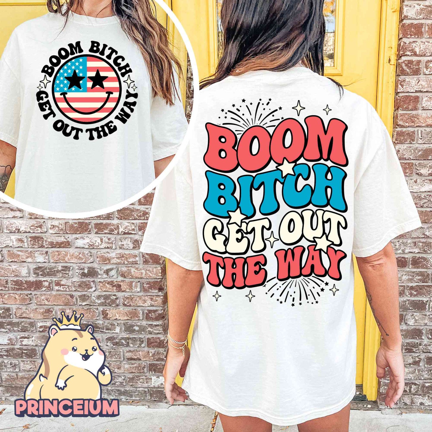 Boom Bitch Get Out The Way, Patriotic Shirt Png, Fourth of July, America Flag Png, Memorial Day Sublimation