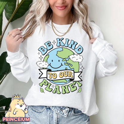 Be Kind to our planet Png, Earth Day Png, Earth Sublimation, Save Planet Png, Climate Change Png