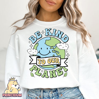 Be Kind to our planet Png, Earth Day Png, Earth Sublimation, Save Planet Png, Climate Change Png