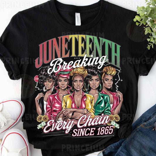 a black t - shirt with the words juneteeth breaking every chain since 1965