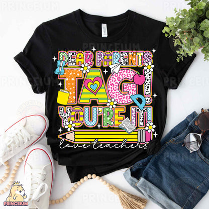 a t - shirt that says dear parents tag yourself