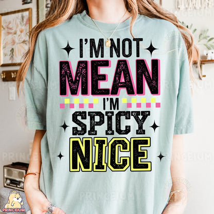 a woman wearing a t - shirt that says i'm not mean i '