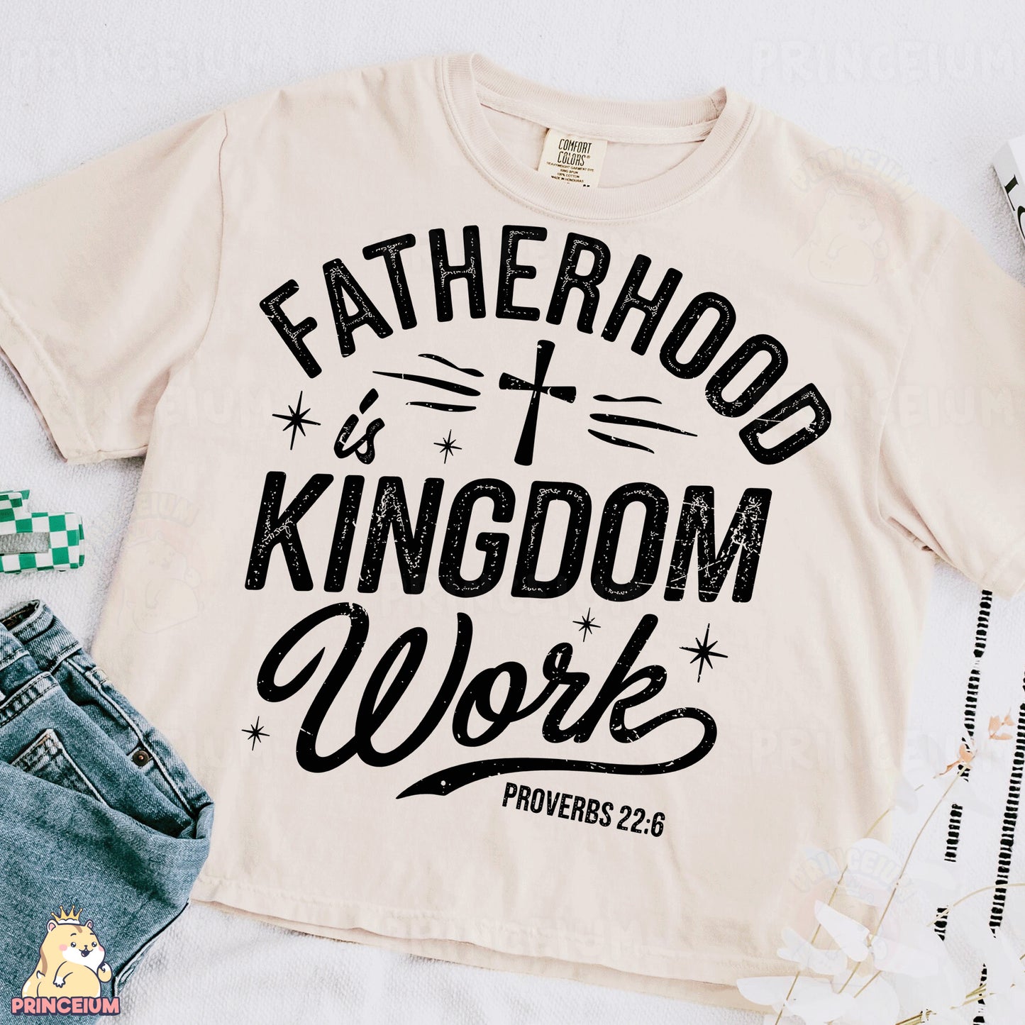 a t - shirt that says fatherhood is kingdom work