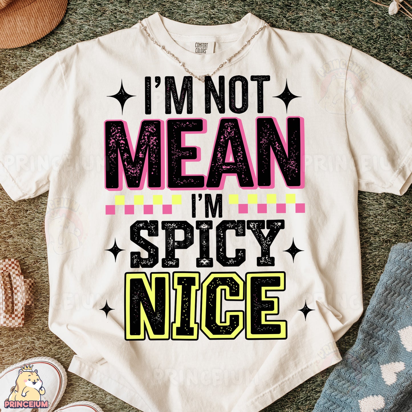 a t - shirt that says i'm not mean i'm spicy nice