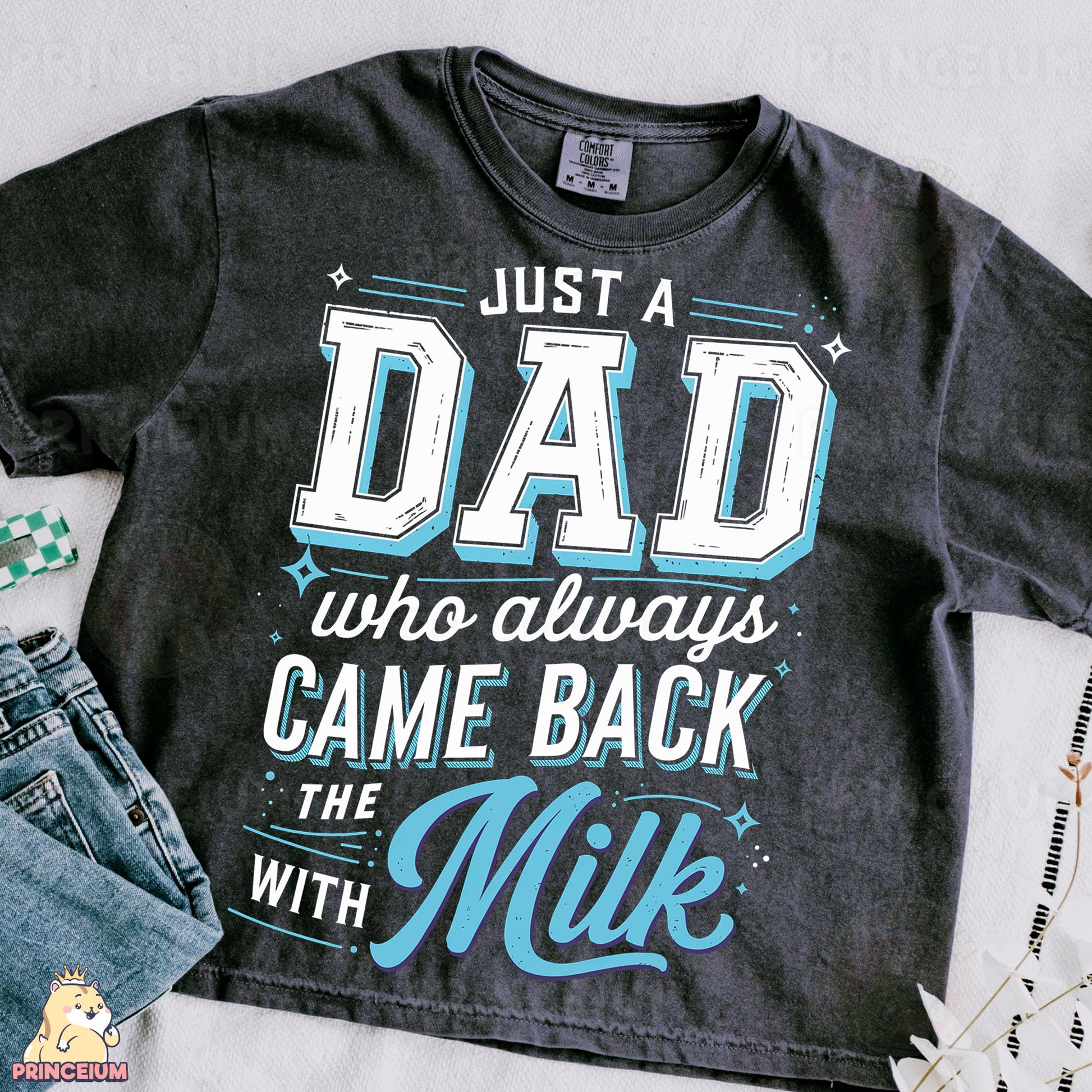 a t - shirt that says just a dad who always came back with milk
