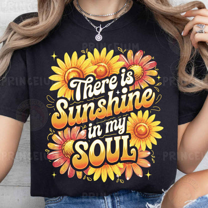 a woman wearing a t - shirt that says, there is sunshine in my soul