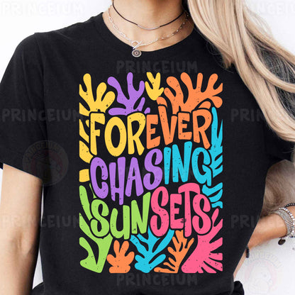 a woman wearing a t - shirt that says forever chasing sunsets