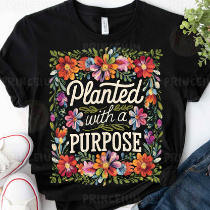 a t - shirt that says, planted with a purpose