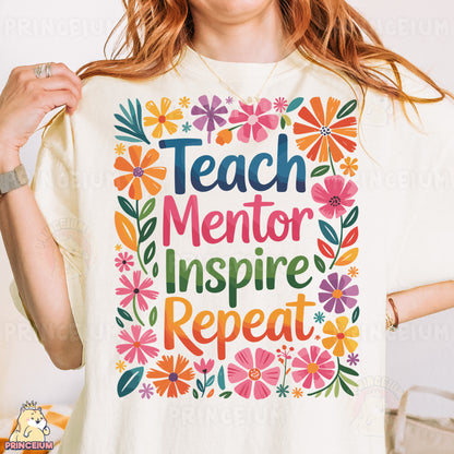 a woman wearing a t - shirt that says teach mentor inspire repeat