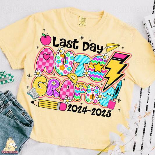 a yellow t - shirt with the words last day school on it