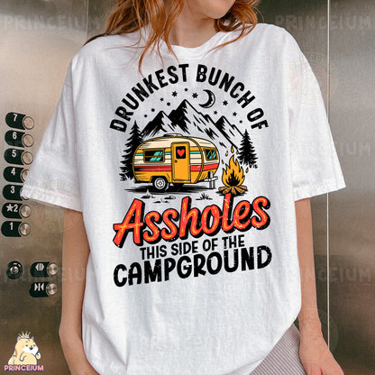 a woman wearing a t - shirt that says drunkest bunch of ashholes