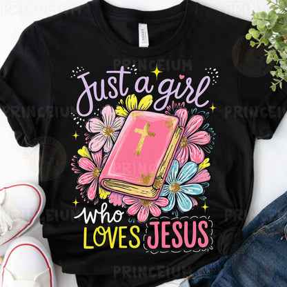 a t - shirt that says, just a girl who loves jesus