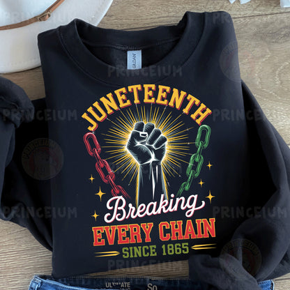 a black t - shirt with the words juneteeth breaking every chain since 1876