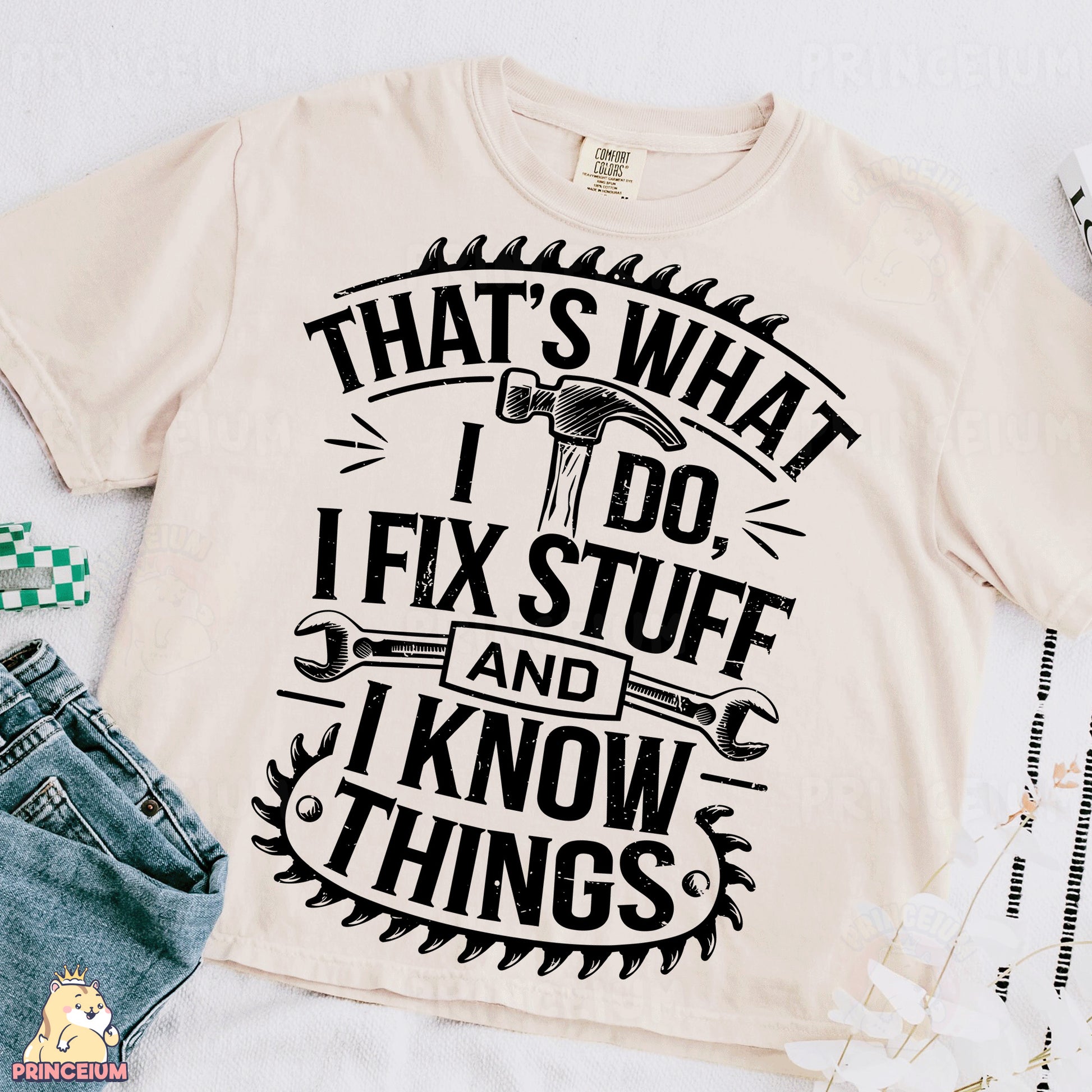 a t - shirt that says that's what i do i fix stuff and