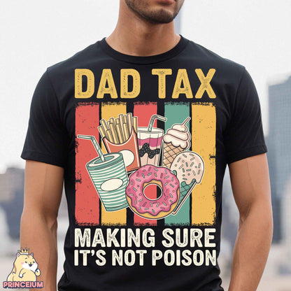 a man wearing a dad tax t - shirt