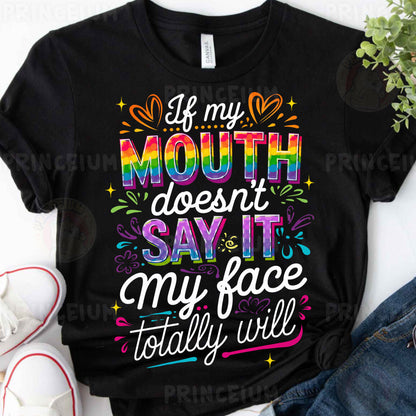 a t - shirt that says i'm my mouth doesn't say it