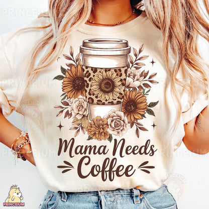 a woman wearing a shirt that says mama needs coffee