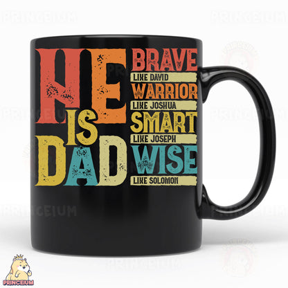 a black coffee mug with the words he is brave