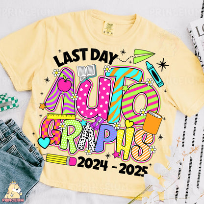 a t - shirt with the words last day of school on it