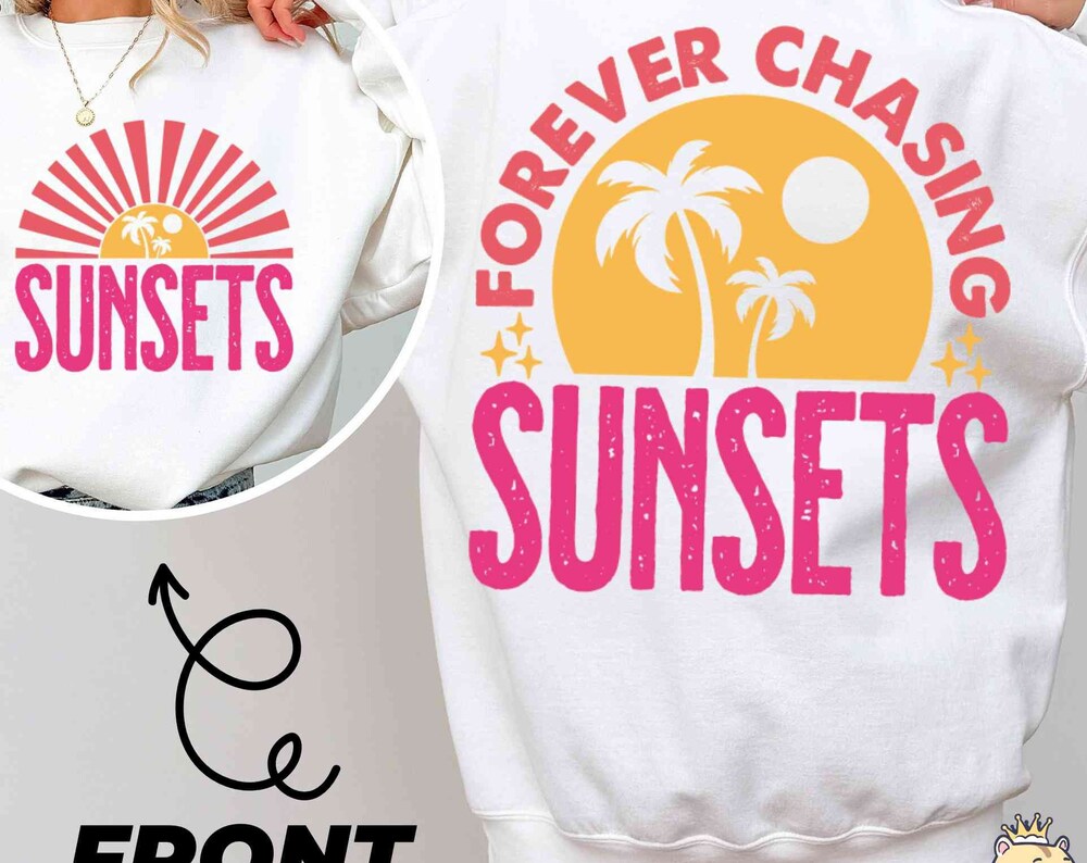 Forever Chasing Sunsets SVG PNG