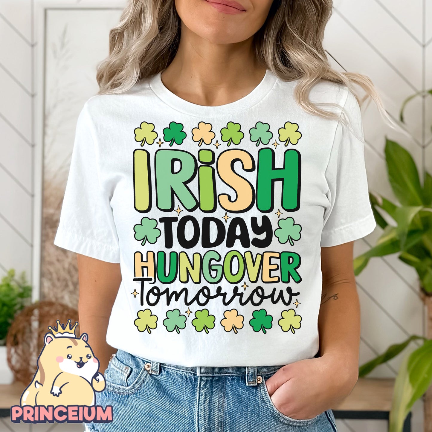 Irish Today Hungover Tomorrow Png, Happy St Patrick Day Png, St Paddy png, St Patrick Day Png, Funny St Patrick Day Png, Digital Download