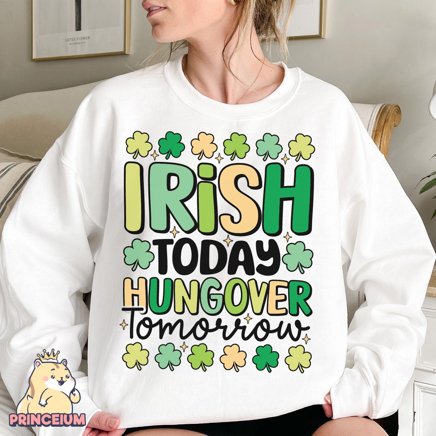 Irish Today Hungover Tomorrow Png, Happy St Patrick Day Png, St Paddy png, St Patrick Day Png, Funny St Patrick Day Png, Digital Download