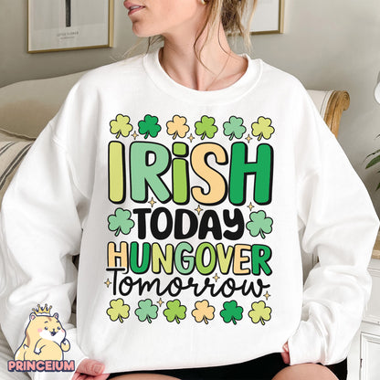 Irish Today Hungover Tomorrow Png, Happy St Patrick Day Png, St Paddy png, St Patrick Day Png, Funny St Patrick Day Png, Digital Download