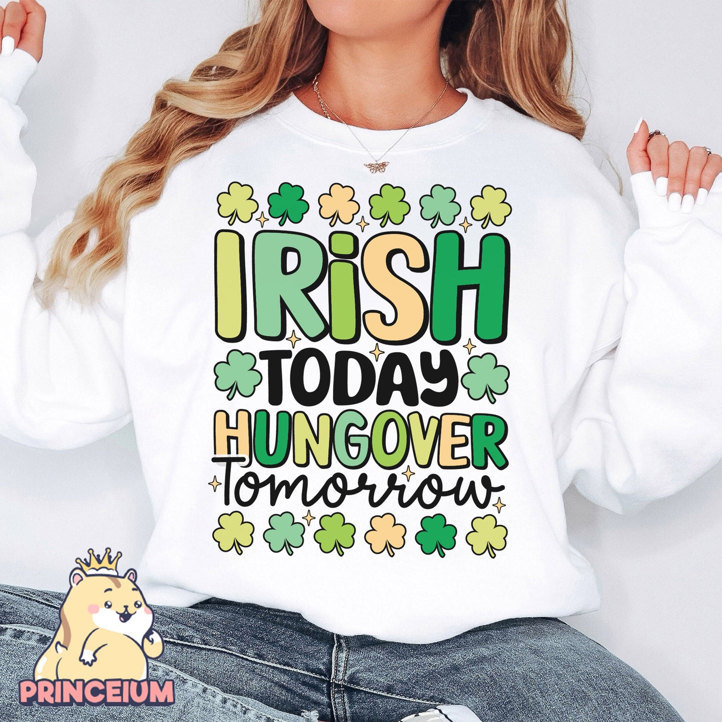 Irish Today Hungover Tomorrow Png, Happy St Patrick Day Png, St Paddy png, St Patrick Day Png, Funny St Patrick Day Png, Digital Download